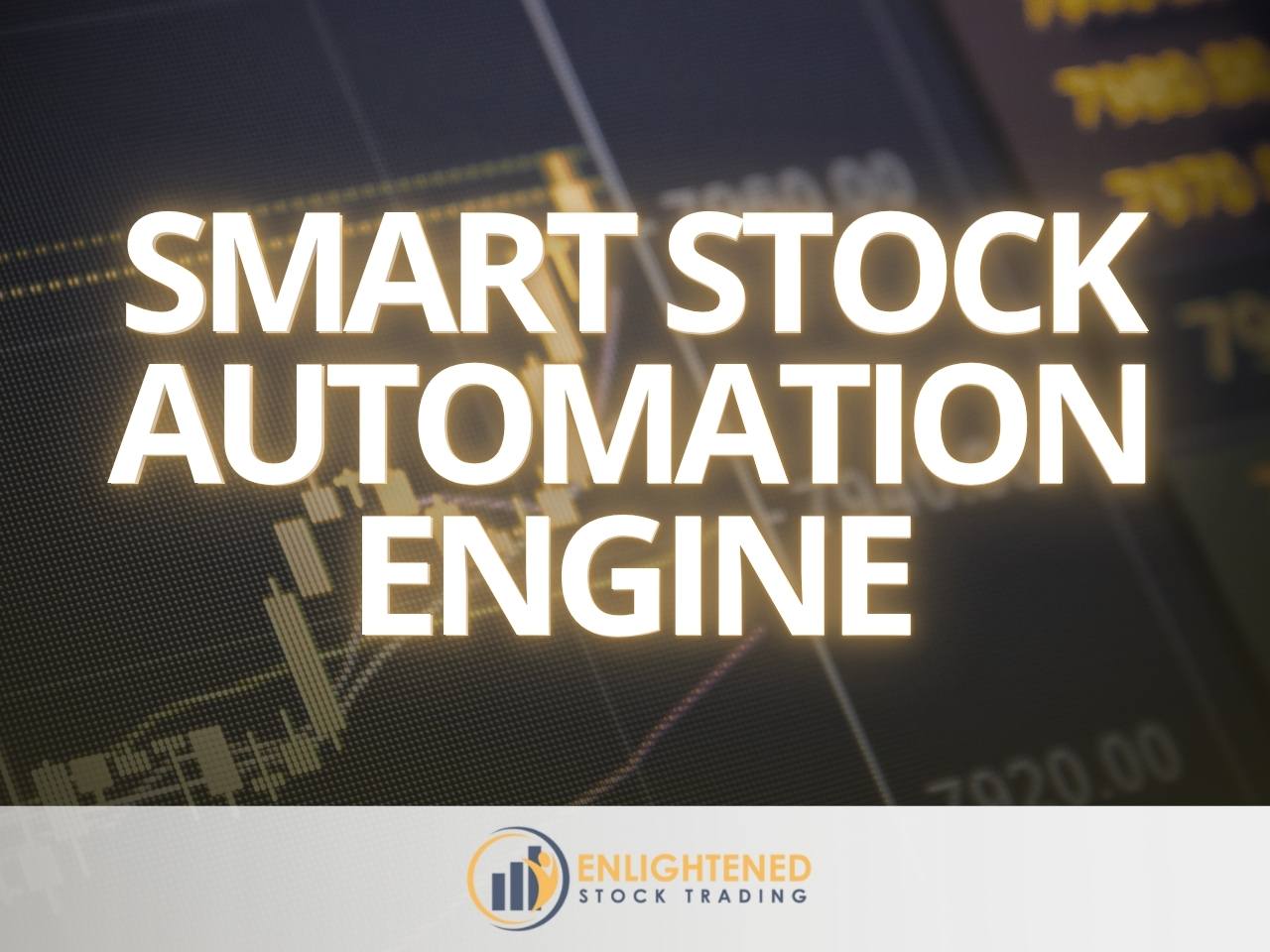 Smart stock automation engine | enlightened stock trading Smart stock automation engine