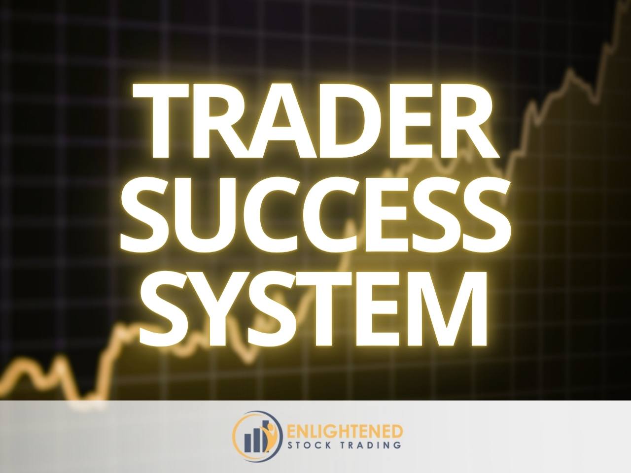 Trader success system | enlightened stock trading Trader success system - product thumbnail