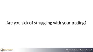 Systematic trading. End the struggle. Presentation slide 3