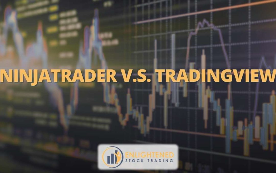 NinjaTrader VS TradingView: Which Trading Software is the Best?