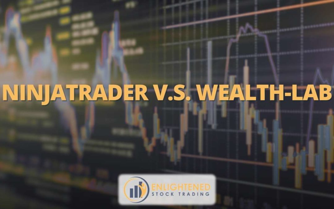 NinjaTrader VS Wealth-Lab: Which Trading Software is the Best?