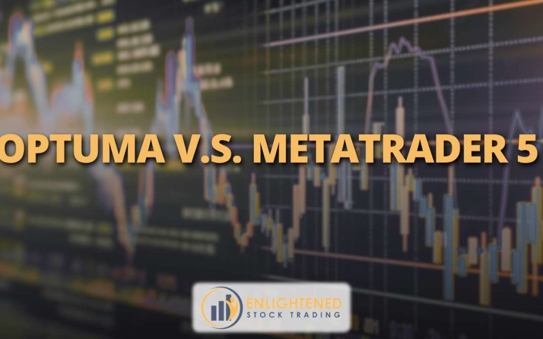 Optuma VS Metatrader 5: Which Trading Software is the Best?