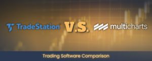 Tradestation vs multicharts