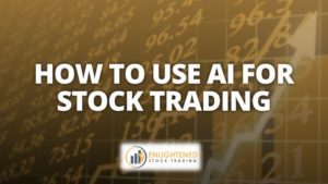 How to use ai for stock trading