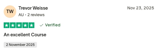 Review by trevor weisse (au, 2 reviews) dated nov 23, 2025; 5 green stars with verified badge; title 'an excellent course' and a date badge reading '2 november 2025'.