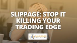 Slippage stop it killing your trading edge | enlightened stock trading Slippage stop it killing your trading edge