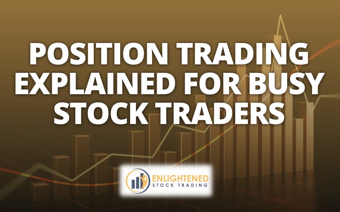 Position Trading: The Complete Guide for Stock Traders