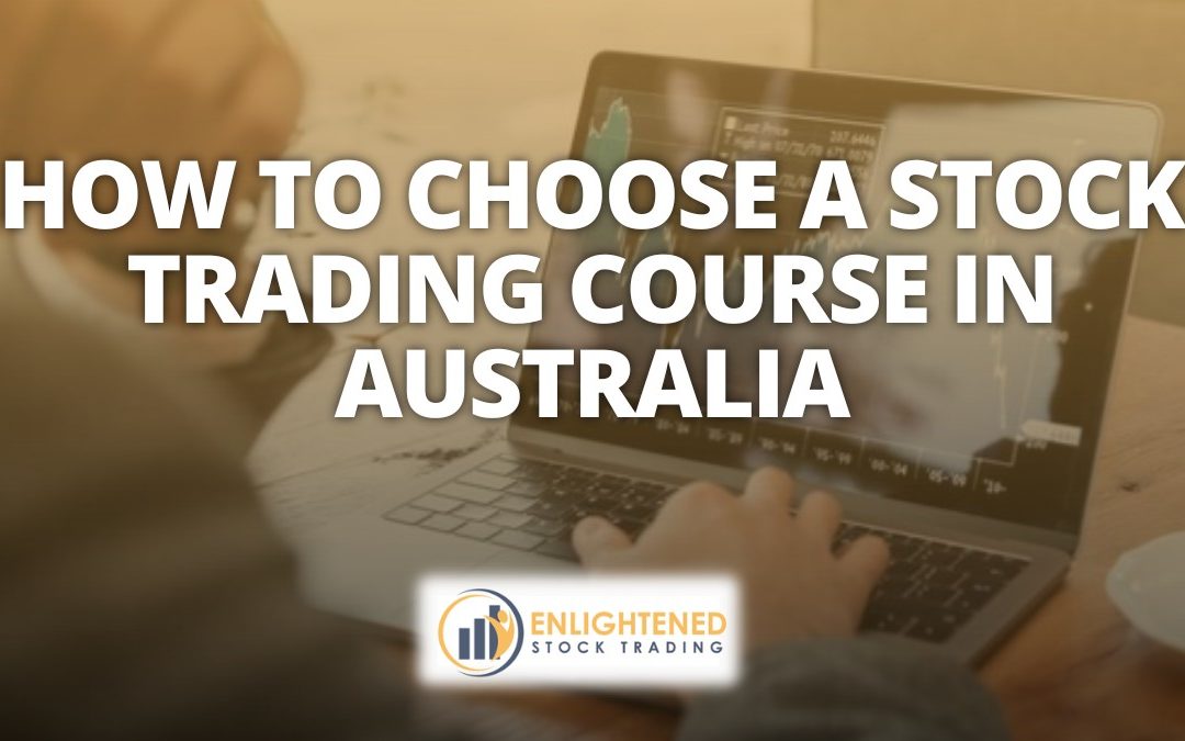 Stock Trading Courses in Australia: How to Choose
